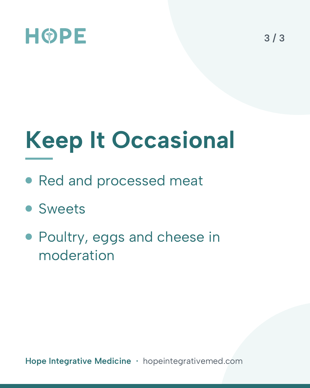 Card 3 of 3: Keep It Occasional. Red and processed meat. Sweets. Poultry, eggs and cheese in moderation.