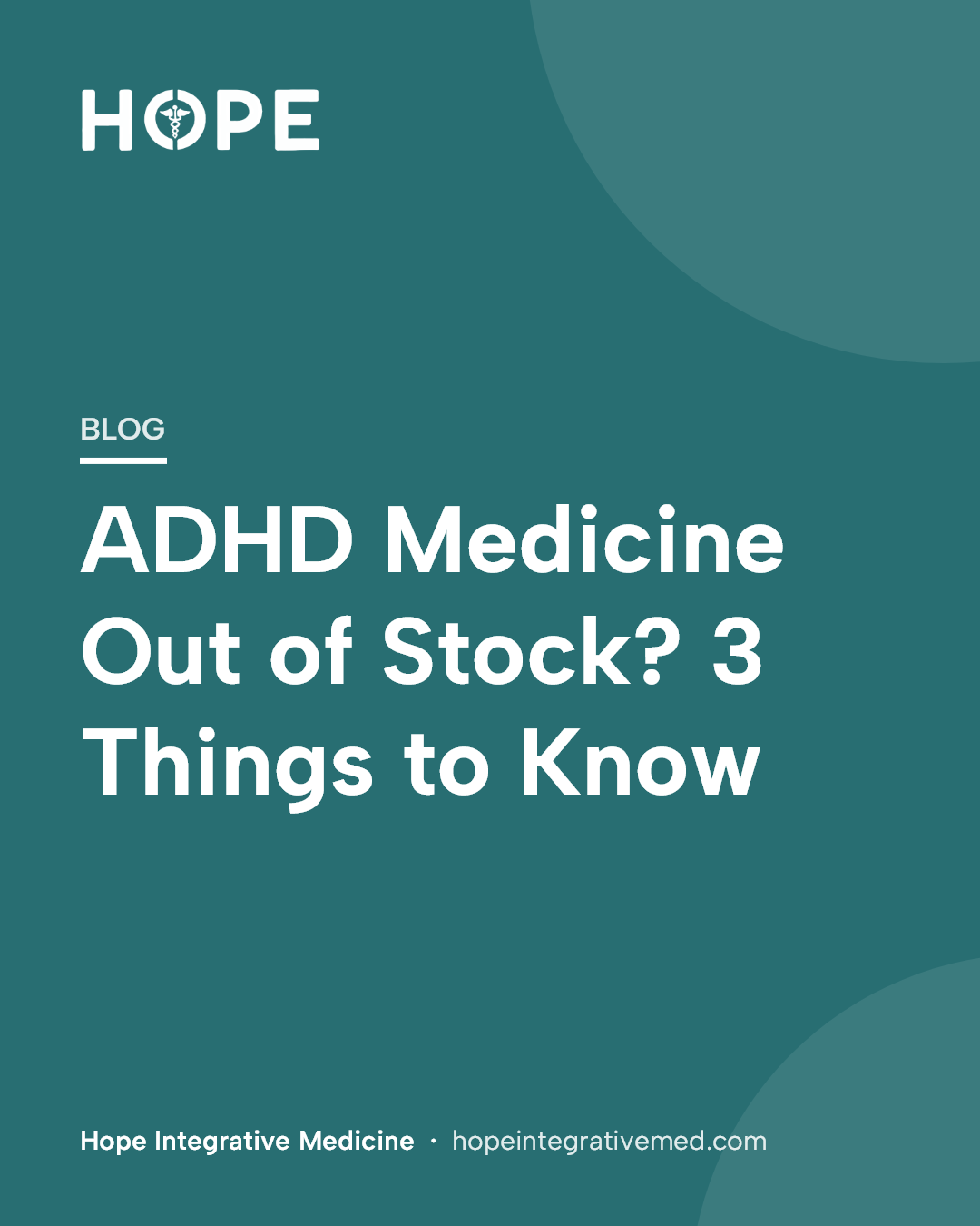 Title card: ADHD Medicine Out of Stock? 3 Things to Know.
