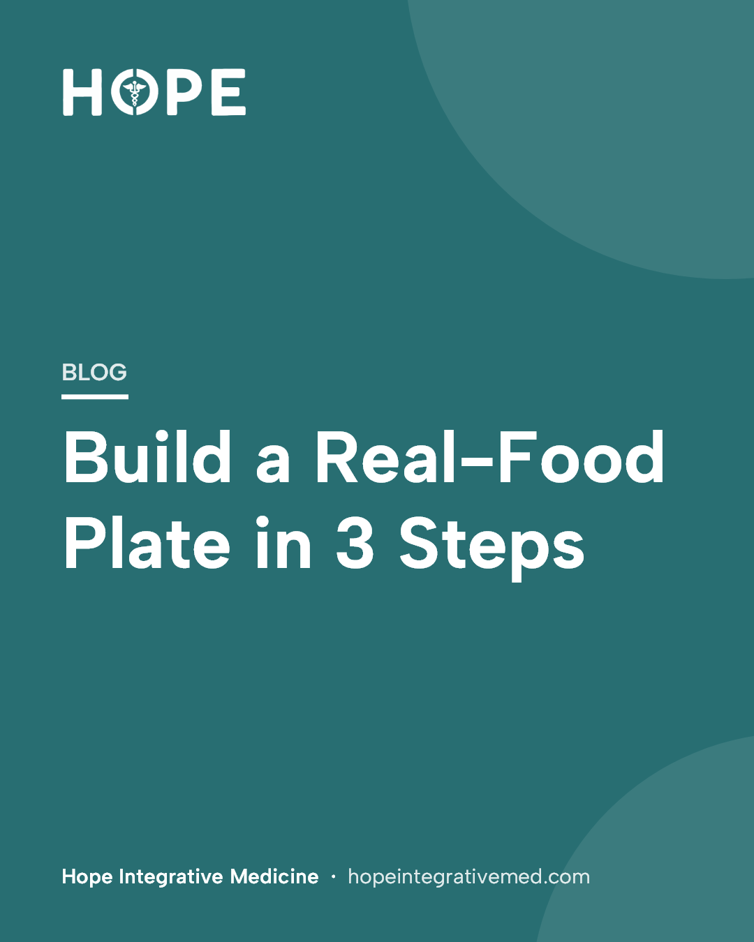 Title card: Build a Real-Food Plate in 3 Steps.