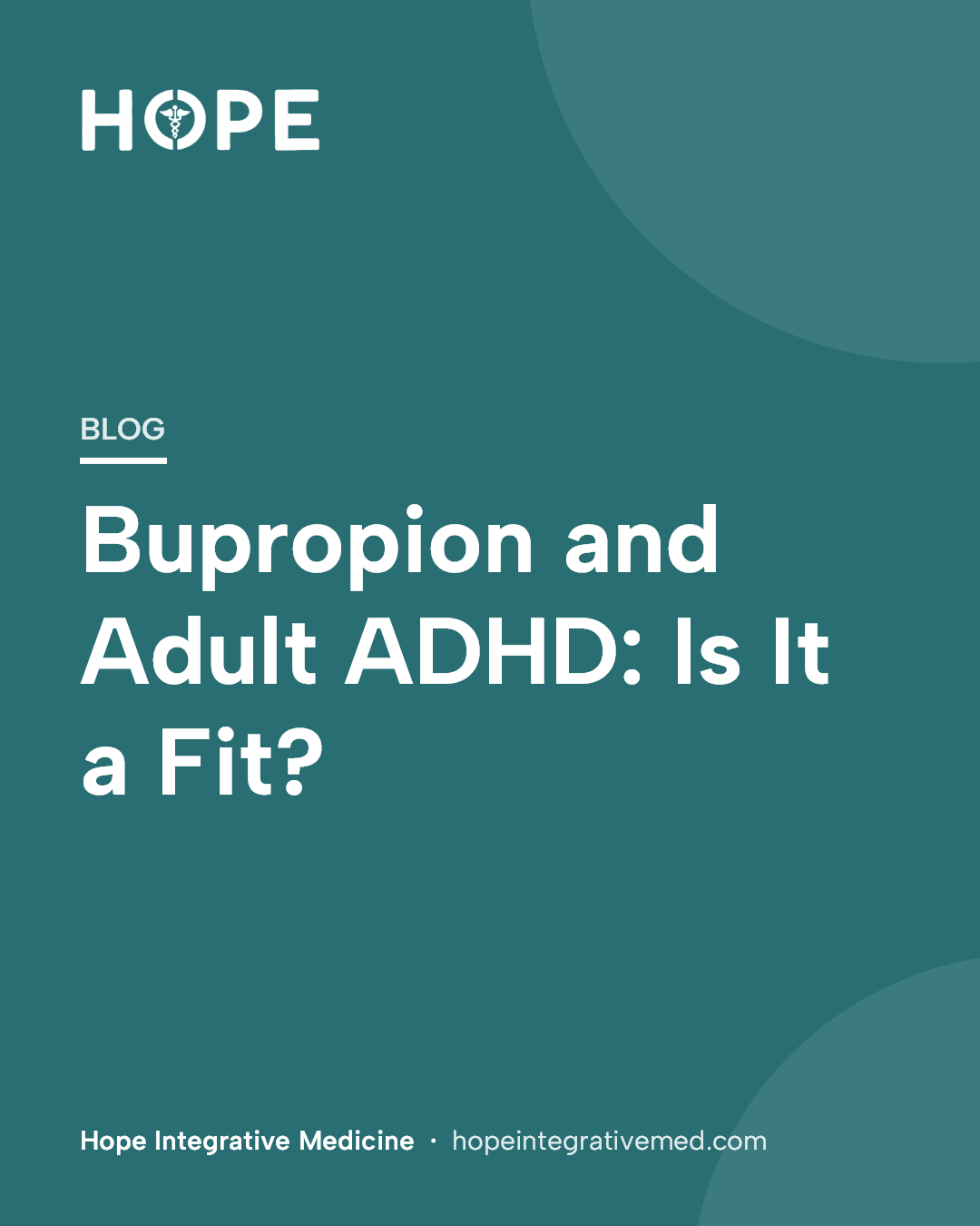 Title card: Bupropion and Adult ADHD: Is It a Fit?