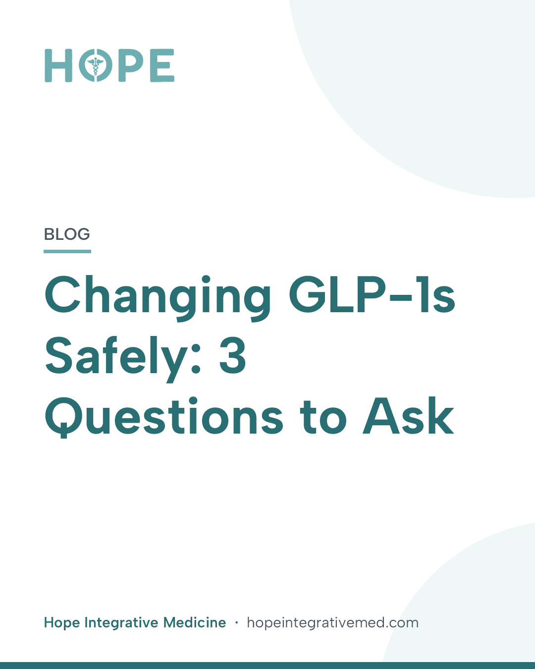 Title card: Changing GLP-1s Safely: 3 Questions to Ask.