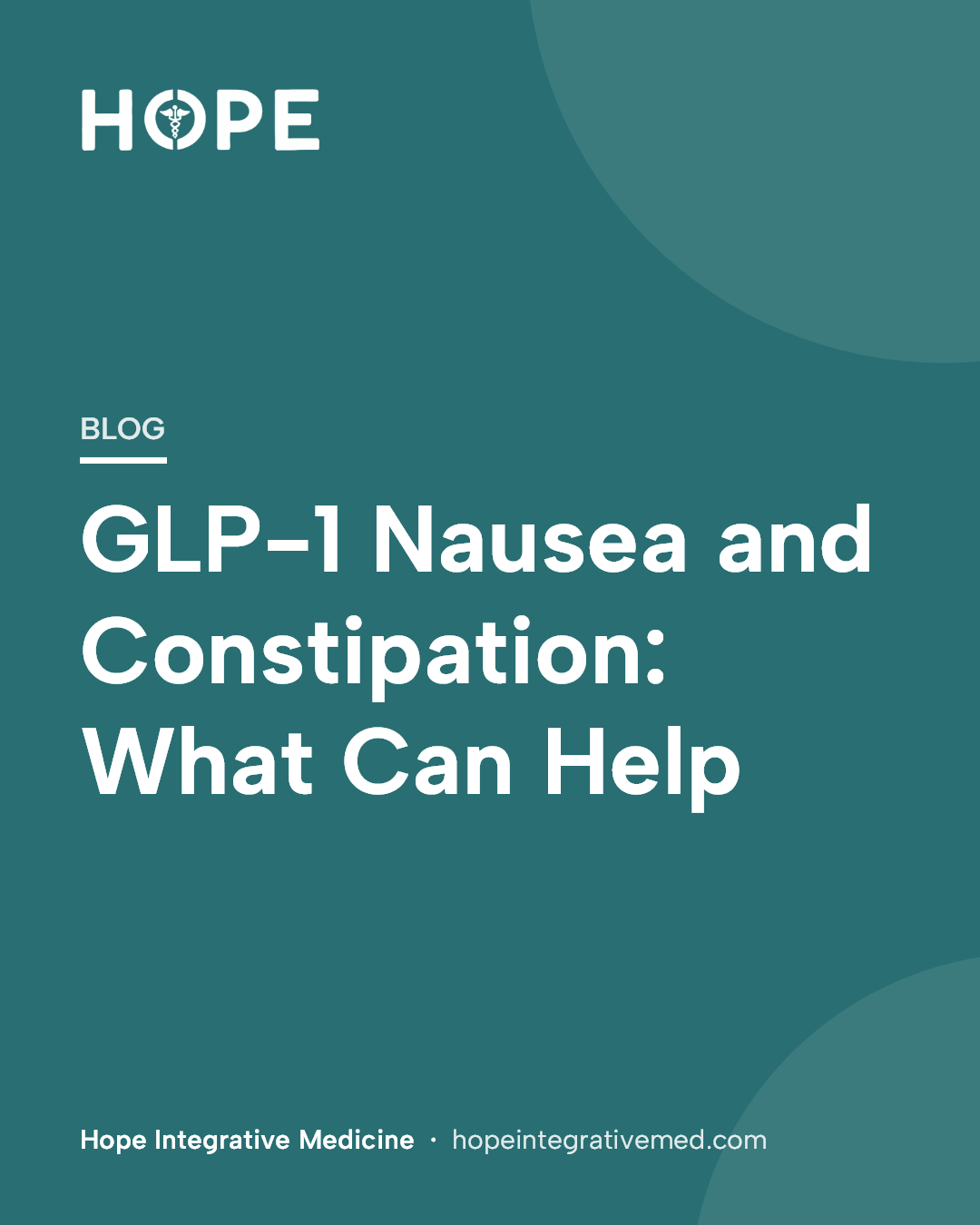 Title card: GLP-1 Nausea and Constipation: What Can Help.