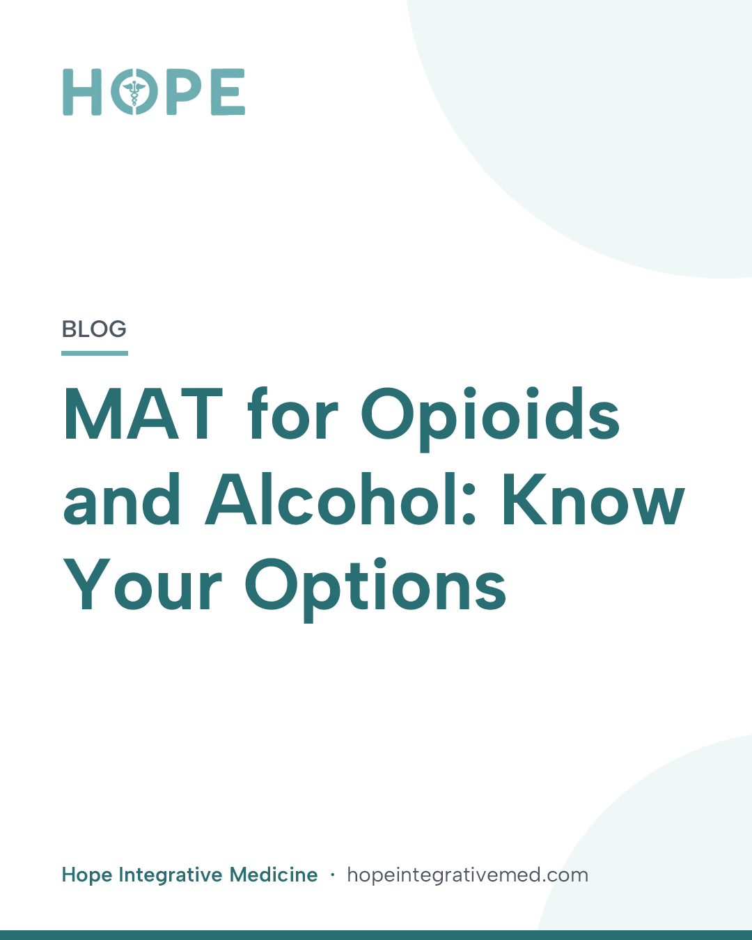 Title card: MAT for Opioids and Alcohol: Know Your Options.