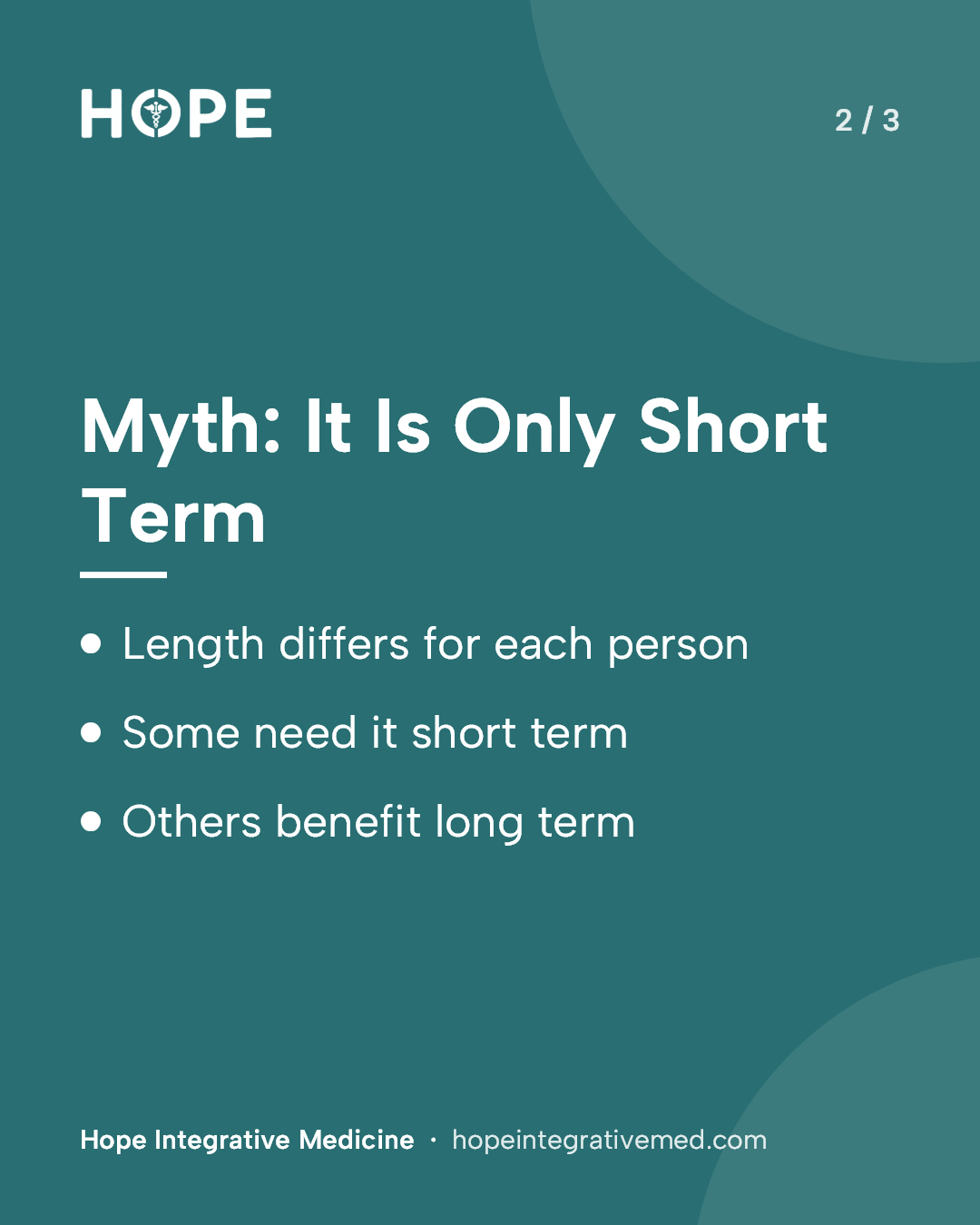 Card 2 of 3: Myth: It Is Only Short Term. Length differs for each person. Some need it short term. Others benefit long term.