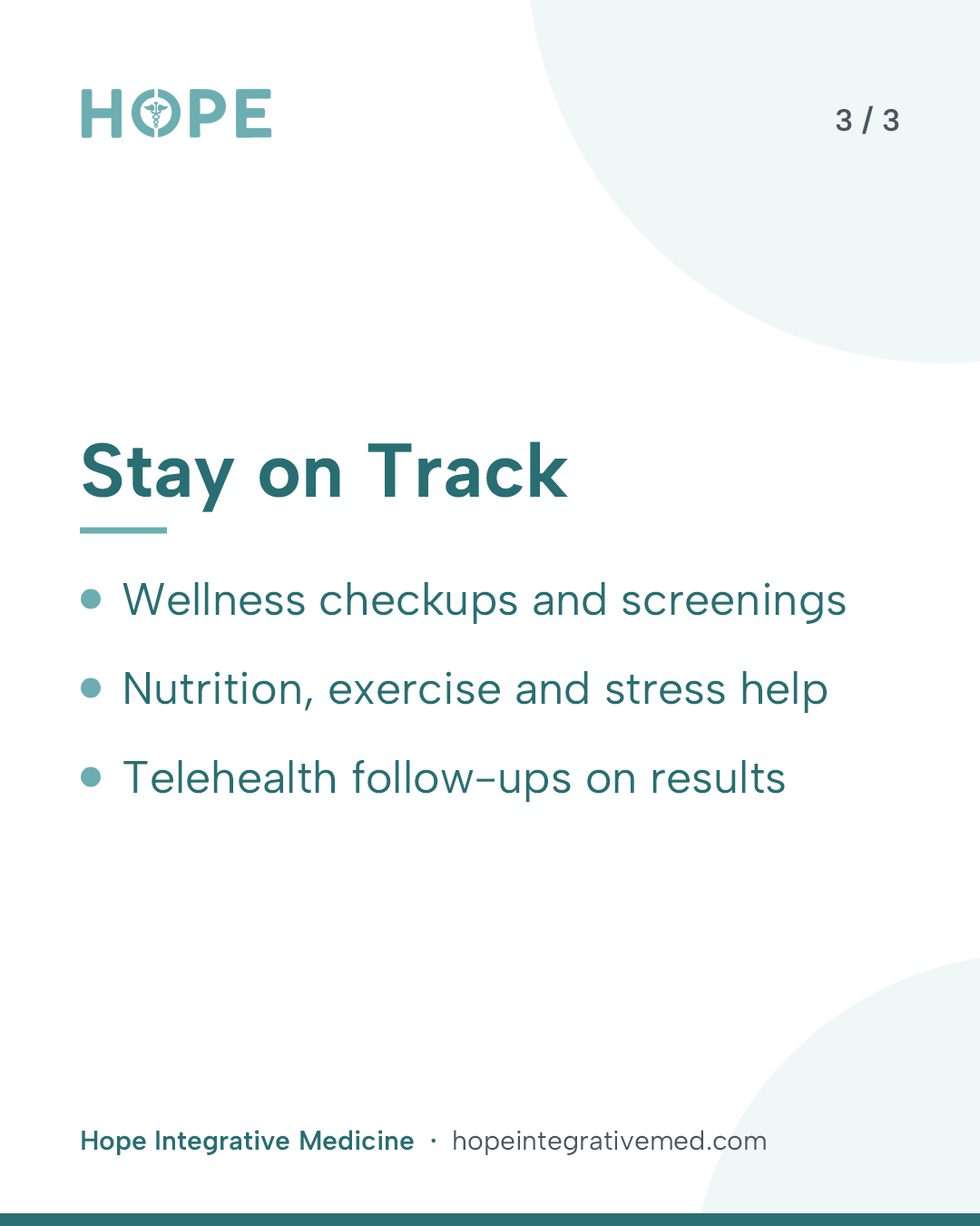 Card 3 of 3: Stay on Track. Wellness checkups and screenings. Nutrition, exercise and stress help. Telehealth follow-ups on results.