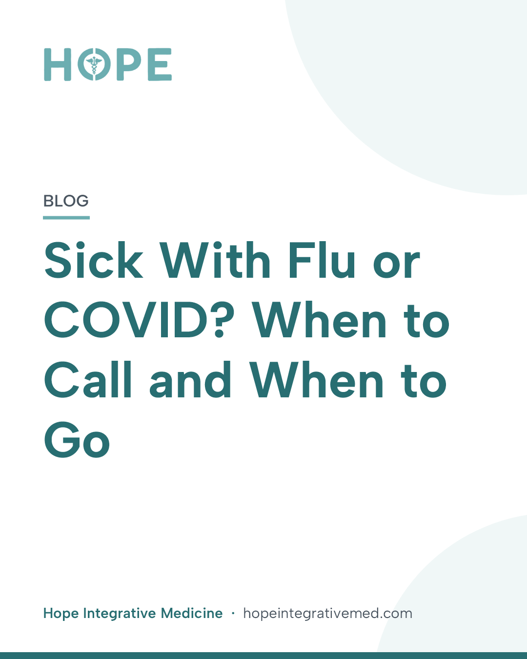 Title card: Sick With Flu or COVID? When to Call and When to Go.