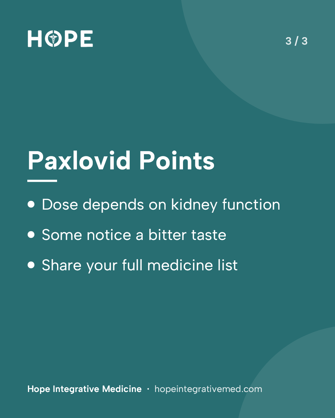 Card 3 of 3: Paxlovid Points. Dose depends on kidney function. Some notice a bitter taste. Share your full medicine list.