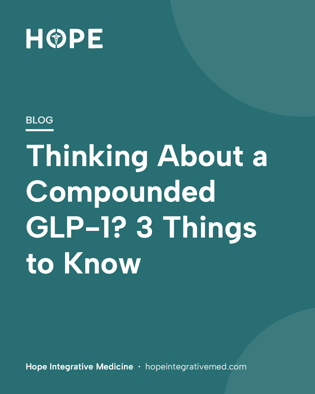 Title card: Thinking About a Compounded GLP-1? 3 Things to Know.