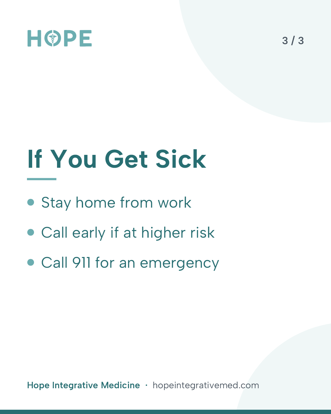Card 3 of 3: If You Get Sick. Stay home from work. Call early if at higher risk. Call 911 for an emergency.